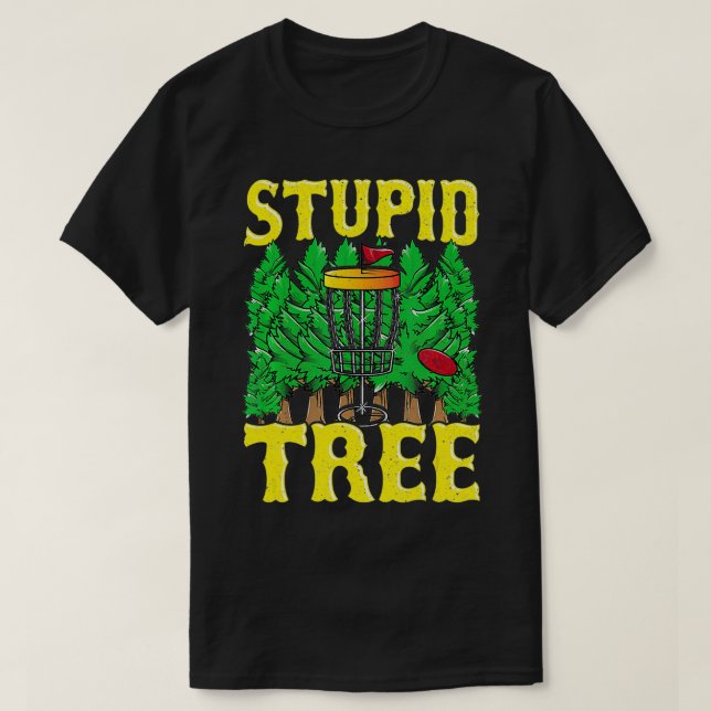 Stupid Tree Disc Golf Idea Funny Frisbee Golf Tee  (Design framsida)