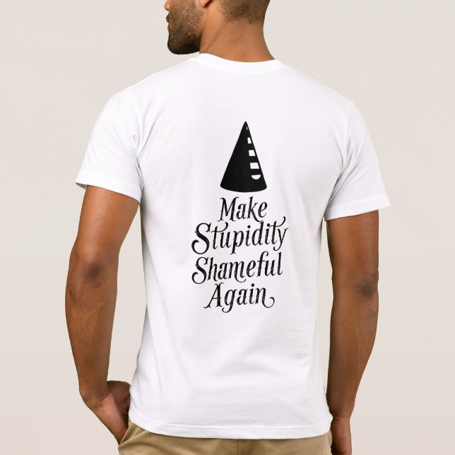 Stupiditeten är skamlig Manar-Shirt T Shirt (Baksida)