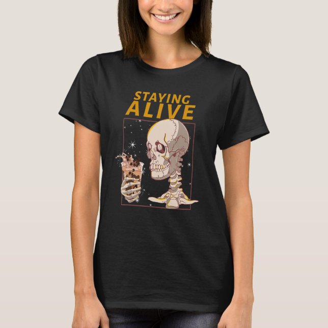 Stutning Alive Funny Halloween Skeleton Drink Kaff T Shirt (Framsida)