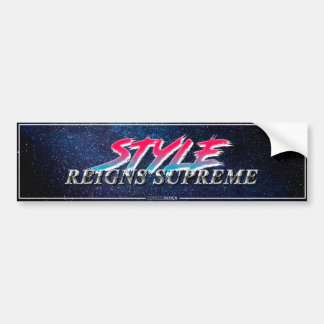"Style Reigns Supreme" Slapsticker Bildekal
