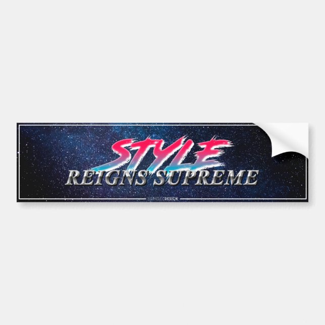 "Style Reigns Supreme" Slapsticker Bildekal (Framsidan)