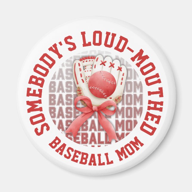 Stylish Fun LOUD-MOUTHED BASEBALL MOM Magnet (Framsidan)