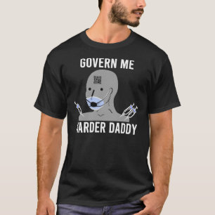 Styr mig hårdare pappa Classic T-Shirt