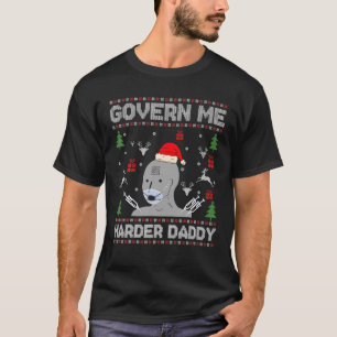 Styr mig Harder Pappa Ugly God Jul Sweater T Shirt