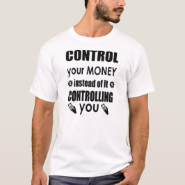 Styra dina pengar Dave Ramsey Citat Shirt Tee Shirt