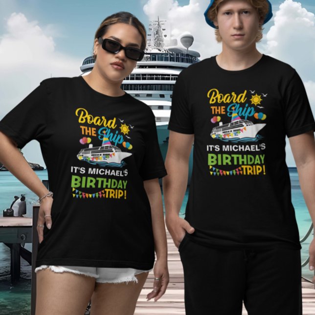Styra Frakten Birthday Cruise T Shirt (Skapare uppladdad)