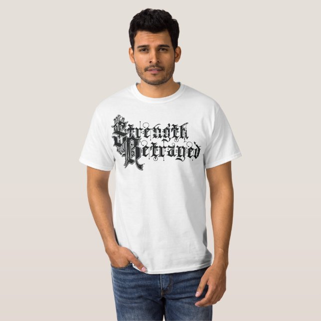Styrka förrådd vitT-tröja Tee Shirt (Hel framsida)