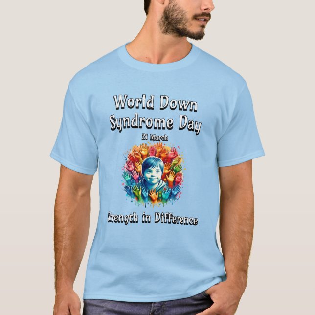 Styrka i skillnad. World Down Syndrome Day. T Shirt (Framsida)