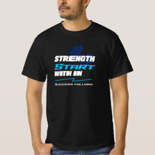 Styrkan börjar inom följande lyckade resultat t shirt