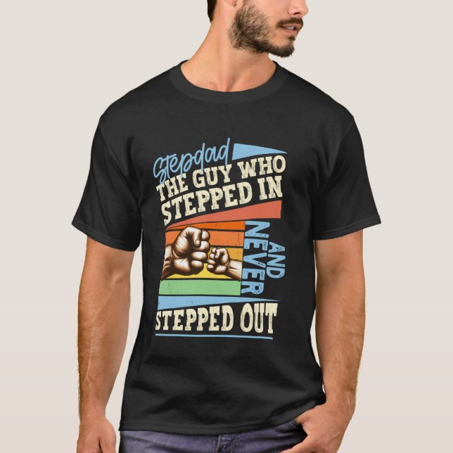 Styvfar Mannen som tog steget  Stegade pappa Styv T Shirt (Framsida)