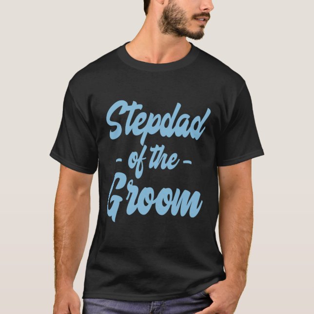 Styvfar till brudgummen - styvfar styvpappa steg t shirt (Framsida)