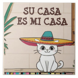 Su Casa es Mi Casa - Funny Spanish Cat Humor Kakelplatta