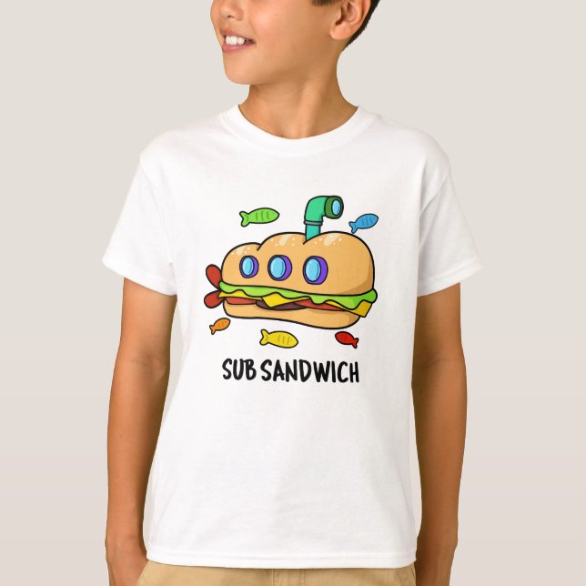 Sub Sandwich Funny Food Pun T Shirt (Framsida)