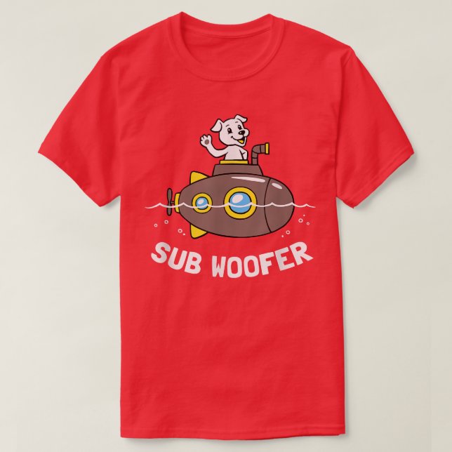 Sub    WooferFunny Hund Submarine Joke  T Shirt (Design framsida)