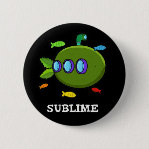 Sublime Funny Submarine Fruit Lime Pun Mörk BG Knapp