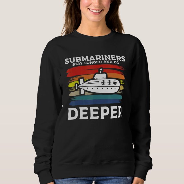 Submariners Stay Longer And Go Deeper Navy Submari T Shirt (Framsida)
