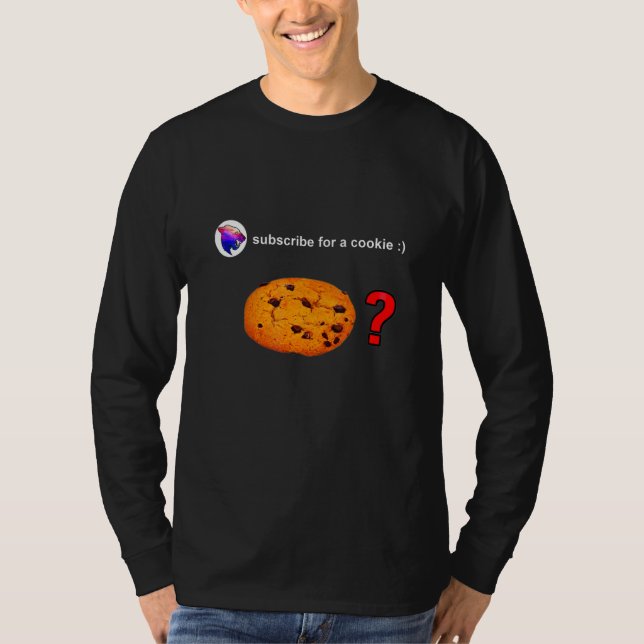 SUBSCRIBE FOR A COOKIE! T SHIRT (Framsida)