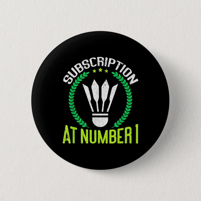 Subscription At Number 1 Funny Badminton  Knapp (Framsida)