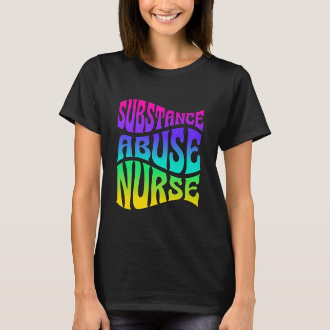 Substance Abuse Nurse Addiction Recovery Nursing T Shirt (Framsida)