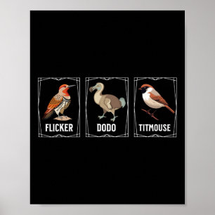 Subtle Bird Anti Trump Shirt Bird Flicker Dodo Tit Poster