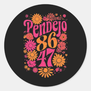 Subtle Groovy Pendejo Blommigt Anti-trump 8647 Pro Runt Klistermärke