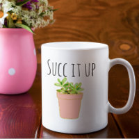 Succ it Up Succulents Cactus Southwest Humor