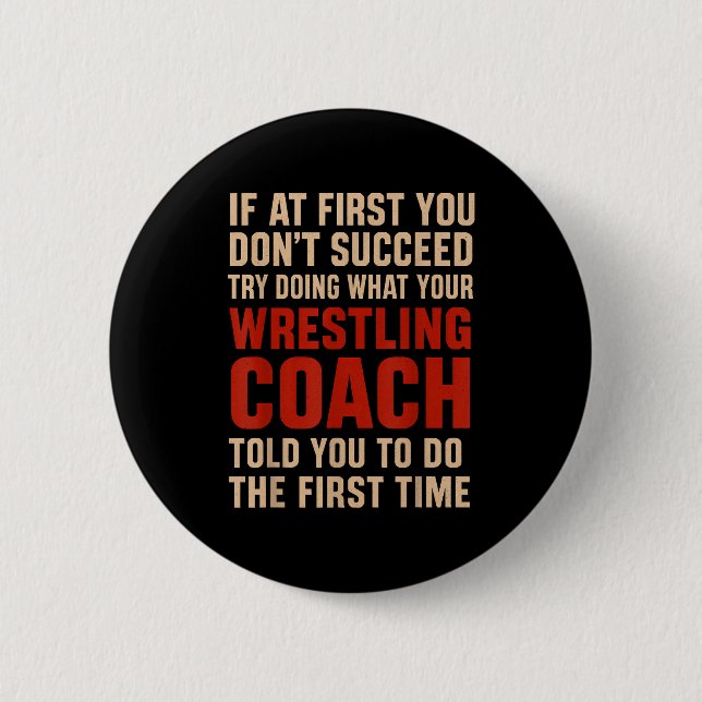 Succeed Try Doing What Your Wrestling Coach Told Y Knapp (Framsida)