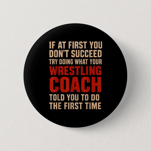 Succeed Try Doing What Your Wrestling Coach Told Y Knapp (Framsida)