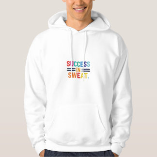 "Success in Sweat" Athletic T-Shirt - Embrace the Hoodie