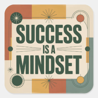 Success Is A Mindset Fyrkantigt Klistermärke