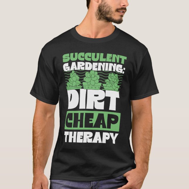 Succult  Billigt Therapy Gardener Qu T Shirt (Framsida)