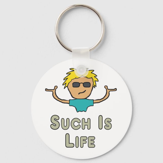Such Is Life Nyckelring (Framsida)