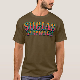 Sucias överallt t shirt