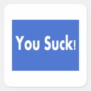 Suck! Fyrkantigt Klistermärke