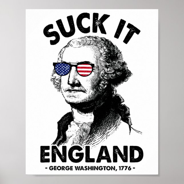Suck It England, 4:e juli George Washingto Poster (Framsidan)