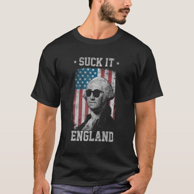 Suck It England, 4:e juli George Washingto T Shirt (Framsida)
