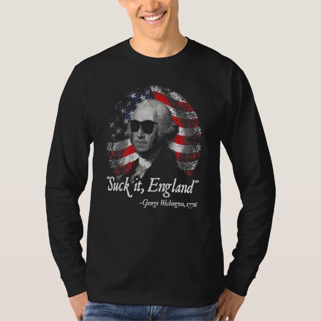 Suck It England 4:e juli George Washington 1776 T Shirt (Framsida)