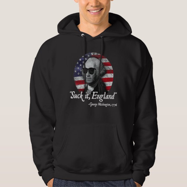 Suck It England 4:e juli George Washington 177 Hoodie (Framsida)