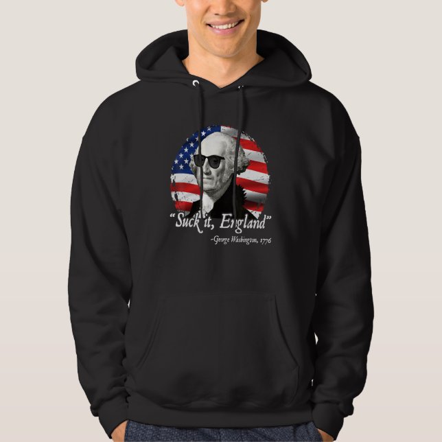 Suck It England 4:e juli George Washington 177 Hoodie (Framsida)
