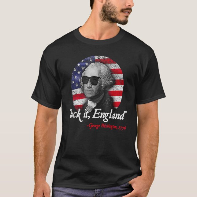 Suck-It England 4:e juli George Washington 177 T Shirt (Framsida)
