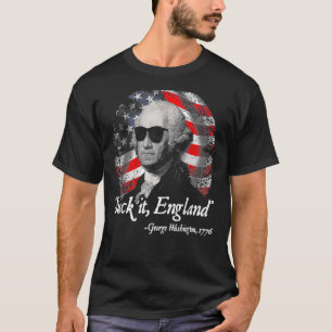 Suck It England 4:e juli George Washington 1 T Shirt