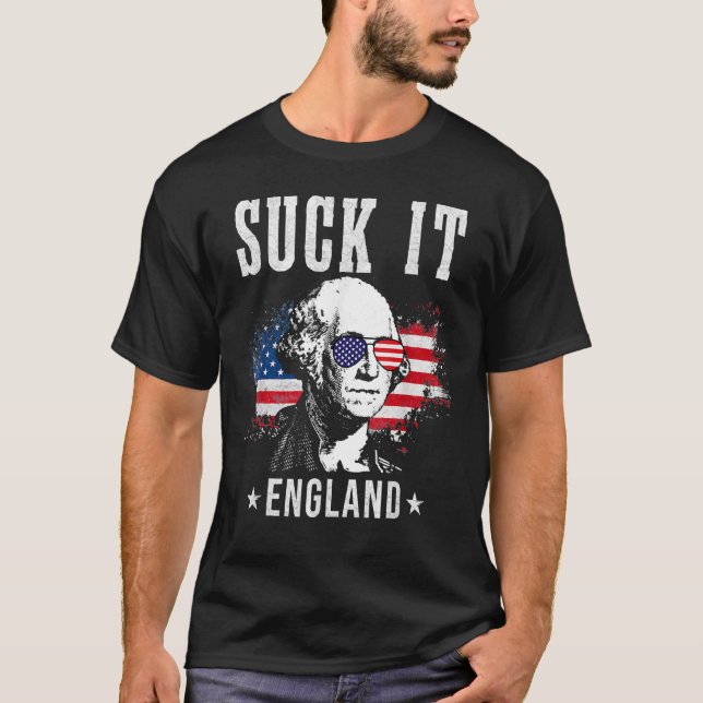 Suck It England 4:e juli George Washington T Shirt (Framsida)