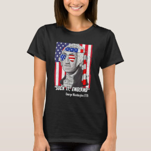 Suck It England 4:e juli George Washington T Shirt