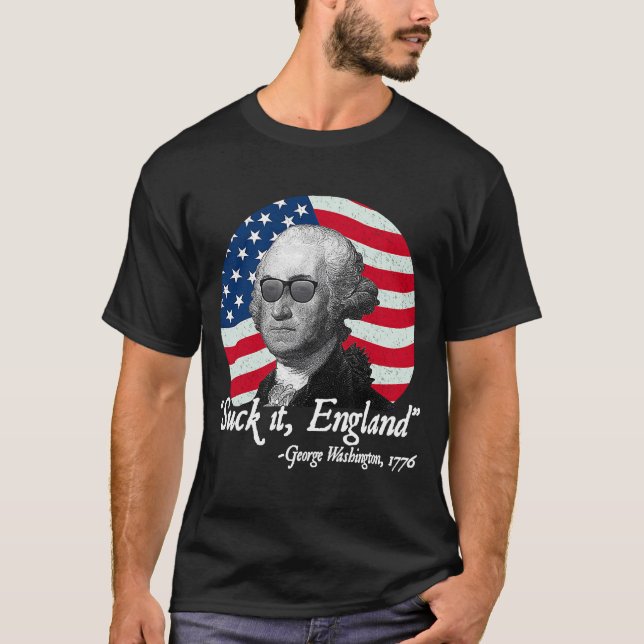 Suck It England 4:e juli George Washington USA T Shirt (Framsida)