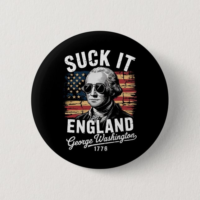 Suck It England 4 juli George Washington 1776 Knapp (Framsida)