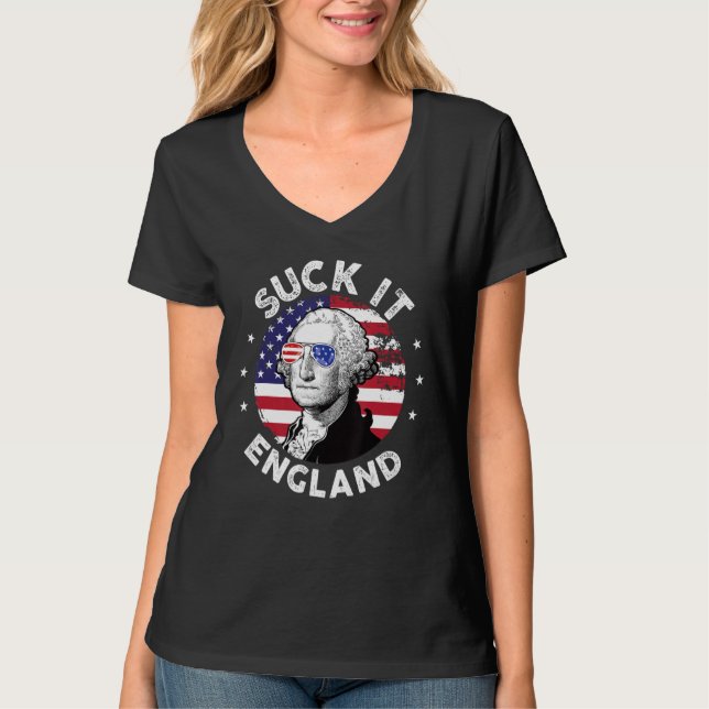 Suck It England  4th Of July George Washington 177 T Shirt (Framsida)