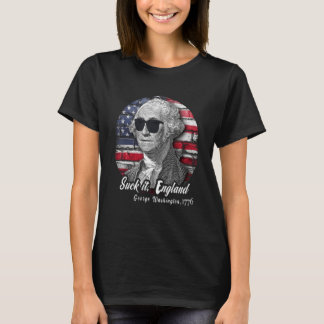 Suck It England   4th Of July George Washington 17 T Shirt