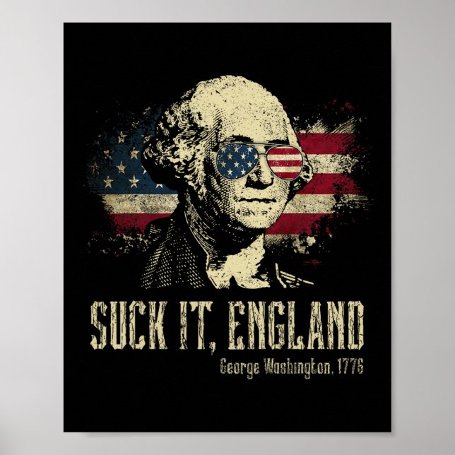 Suck It England Funny George Washington 1776 Usa 4 Poster (Framsidan)