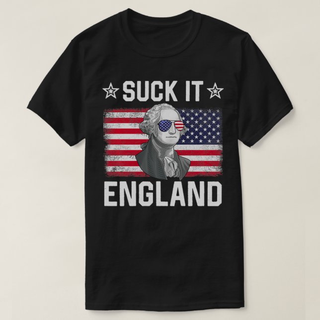 Suck It England George Washington 1776 Funny 4th O T Shirt (Design framsida)