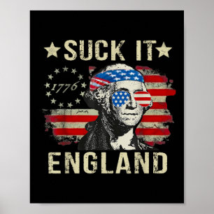 Suck It England Lung 4:e juli Patriotic Americ Poster